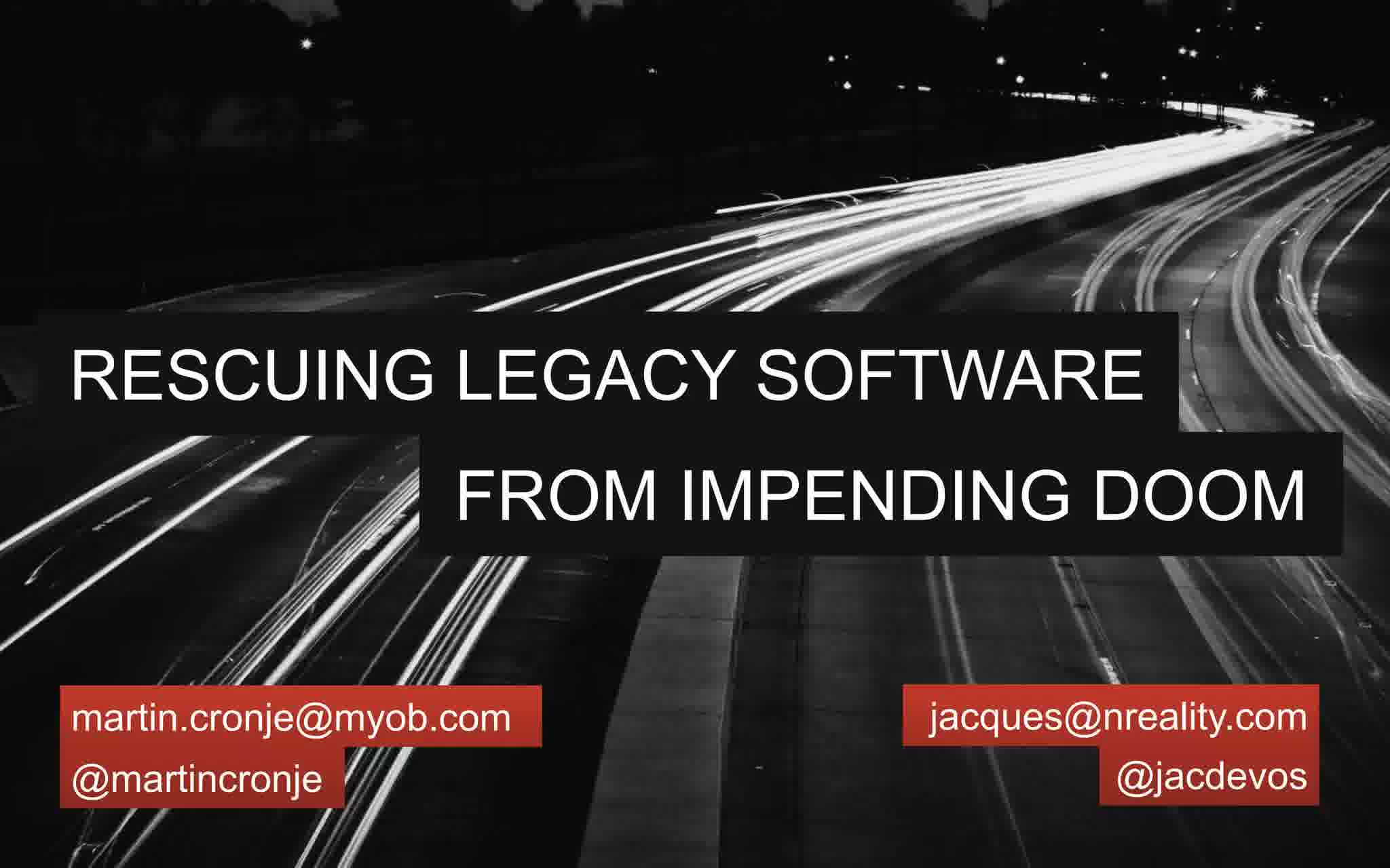 Rescuing Legacy Software from Impending Doom